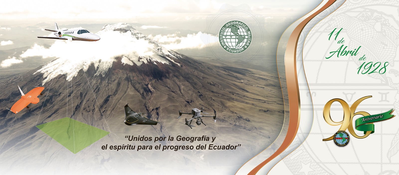 11 de abril, Nonagésimo Sexto Aniversario del Instituto Geográfico Militar
